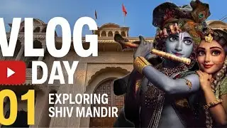 EXPLORING SHIV MANDIR 🛕💗IN SECTOR-45 VILLAGR BURAIL /daily Vlog/