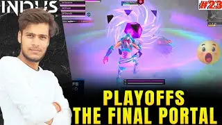 COMEBACK !! THE FINAL PORTAL PLAYOFFS POV 💪 || INDUS TOURNAMENT HIGHLIGHTS 🔥 FT.[iNT]Raj_Live 😈
