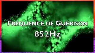 852Hz - R&eacute;alignement &Eacute;nerg&eacute;tique : Musique Apaisante &agrave; 852Hz pour l'Harmonie Int&eacute;rieure