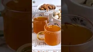 Kashmiri Saffron Tea | Kahwa Tea