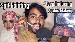 ASMR - Sleep Inducing Spit Painting Your Arabic Makeup 💄