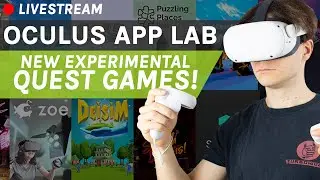 Live with App Lab &mdash; совершенно новые ОФИЦИАЛЬНЫЕ экспериментальные игры Quest!