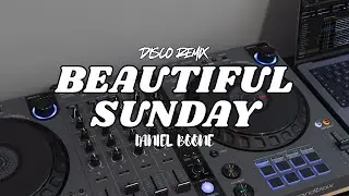 BEAUTIFUL SUNDAY - DISCO REMIX BREAKLATIN DJ ROLLY REMIX