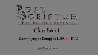 [Post Scriptum] Clan Event 13.03.20