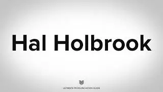 How to Pronounce Hal Holbrook? (CORRECTLY)