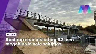Aanloop naar afsluiting A2, een megaklus in vele schijfjes