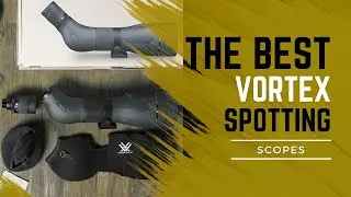 5 Best Vortex Spotting Scopes for Hunting, Birdwatching & Outdoor Adventures!