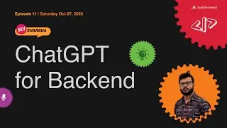 11. ChatGPT for the Backend | #TechFerment
