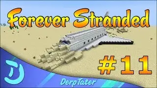 Minecraft Modded - Forever Stranded EP-11 - Smeltery @DerpTater