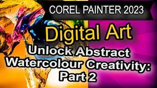 Discover Creativity with Watercolour Painting in Corel Painter  Part 2