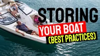 Storing Your Boat (Best Practices)