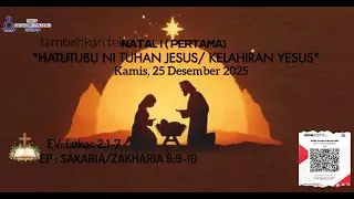 IBADAH NATAL I ( PARJOLO)   HKBP PASAR MELINTANG