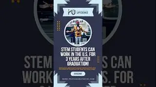 How STEM Students Can Work in the U.S. for 3 Years After Graduation | OPT & H-1B Visa Explained