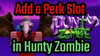 How to Buy and Add a Perk Slot in Hunty Zombie