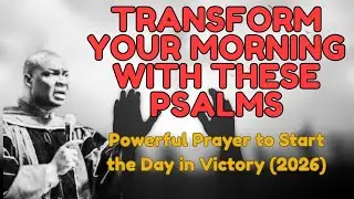 TRANSFORM YOUR DAY FROM THE MORNING | Powerful Prayer & Prophetic Declarations 2026