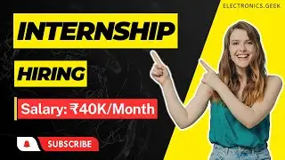 Internship for college students |  Off Campus Drive | Apply online | Electronics Geek