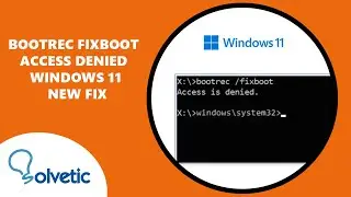 Bootrec Fixboot Access Denied Windows 11 ✅ NEW FIX