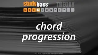 chord progression :: StudyBass Music Dictionary
