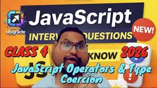 JavaScript Operators & Type Coercion | == vs === | CLASS 4