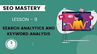 Lesson 9 Search Analytics and Keyword Analysis