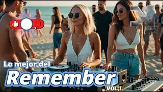 Sesi&oacute;n REMEMBER &uacute;nica, en la que no podr&aacute;s parar de escuchar, Vol. 1