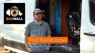 The Bug Wall - Installation of van insect screens on a Ford Transit camper van conversion