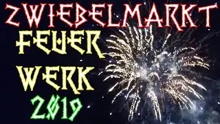 ★ Zwiebelmarkt Feuerwerk 2019 B&uuml;nde ★ | Uncutize