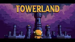Towerland (Gameplay Walkthrough)