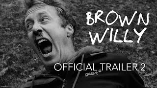 Brown Willy OFFICIAL TRAILER 2