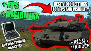 ЛУЧШИЕ настройки графики для максимального FPS и видимости в War Thunder (сравнение + анализ)