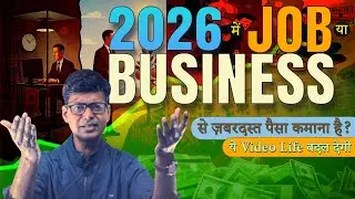 2026 Job vs Business: How to Earn Massive Money (Life-Changing Strategy)