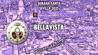 DULCE NOMBRE DE BELLAVISTA | Semana Santa de Sevilla 2025 | Recorrido 3D