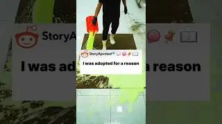 I Was Adopted for a Reason #redditstories #reddit