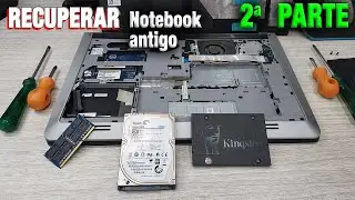 Como Restaurar Reviver Recuperar NOTEBOOK ANTIGO VELHO – parte 2