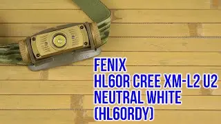Распаковка Fenix HL60R Cree XM-L2 U2 Neutral White LED Песочный (HL60RDY)