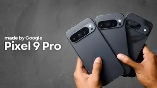 Утечка информации о Google Pixel 9 Pro &mdash; краткий обзор новой линейки!