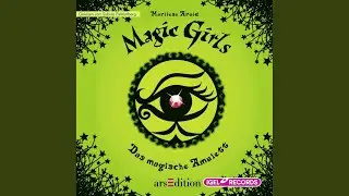 Kapitel 92 - Magic Girls 2. Das magische Amulett