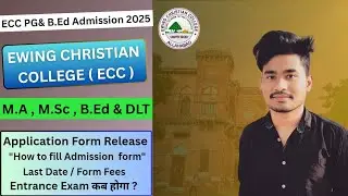 🚨 ECC MA MSC BED & DLT Admission Form Released || ECC PG Admission 2025 - 26 || ECC Admission 2025