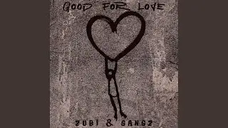 Good for Love
