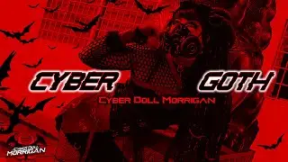 VAMPIRE CYBER GOTH🩸BLOOD DRAIN🦇👑by Cyber​​Doll Morrigan