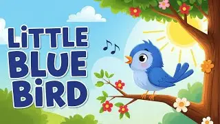Little Blue Bird 🐦💙🎶 | Fun Learning Animal & Nature Song for Kids | Happy Tales & Tunes