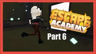 Roblox Escape Academy Part 6 - Sleep Helped?