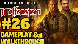 🔴⚪Wolfenstein Return to Castle Remastere SERIAL SRB (EP 26) KRAJ🔴⚪#wolfenstein#games#ep026