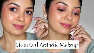 Clean girl aesthetic makeup | Makeupfashionrevival #kiro