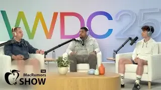 WWDC 2025 Recap LIVE at Apple Park! | Episode 150