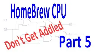 HomeBrew CPU Part 5 Adding And Subtracting It's All Maths To Me