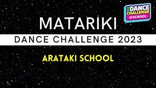 Matariki Dance Challenge 2023  - Arataki School