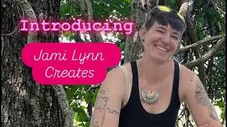 Jami Fowler introduces Jami Lynn Creates