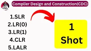 SLR,LR(0),LR(1),CLR,LALR in one video #importantquestions #complier_design_and_construction