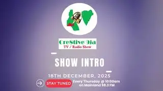 Cre8tive 9ja 18122025 Show Intro